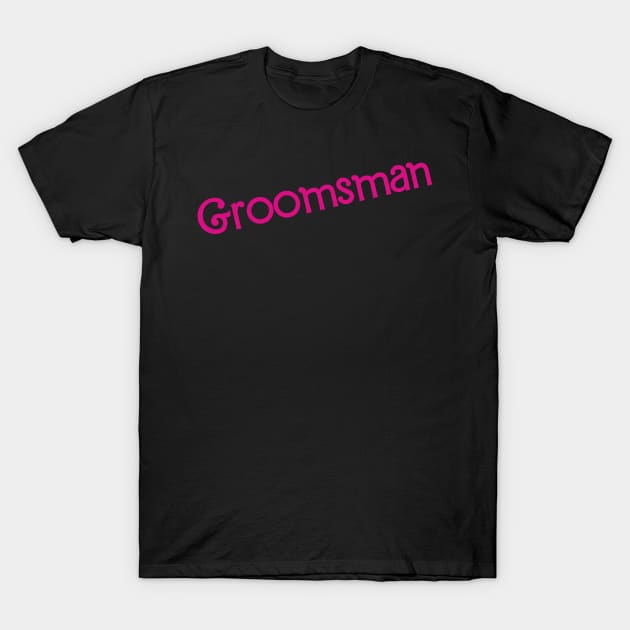 Groomsman Barbie T-Shirt by byb